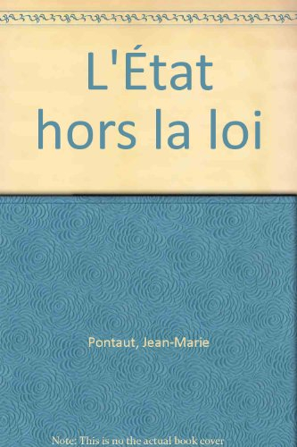 L'Etat hors la loi