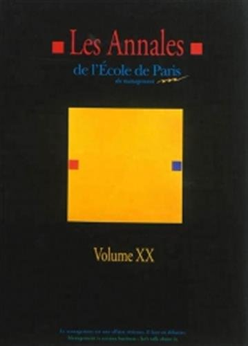 Les annales de l'Ecole de Paris du management. Vol. 20. Travaux de l'année 2013