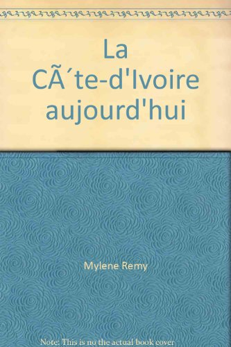 la côte-d'ivoire aujourd'hui