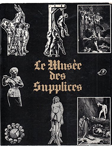 le musee des supplices.