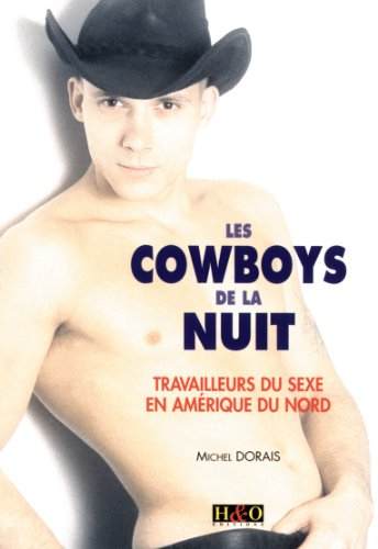 Les cow-boys de la nuit : travailleurs du sexe en Amérique du Nord