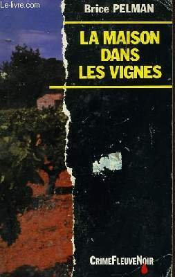 La Maison dans les vignes