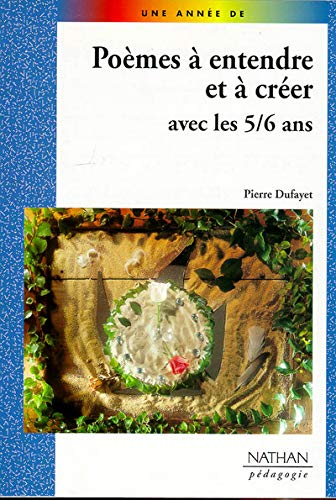 Poèmes à entendre et à créer avec les 5-6 ans