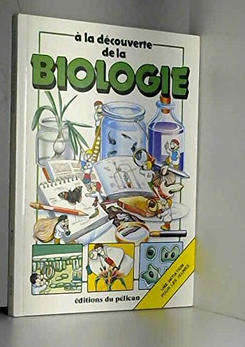 A la découverte de la biologie