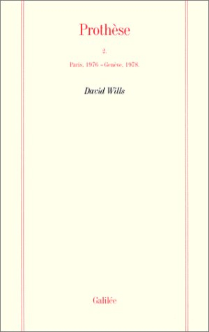 Prothèse. Vol. 2. Paris, 1976-Genève, 1978