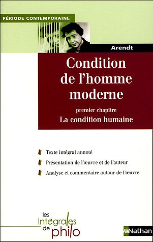 Condition de l'homme moderne : premier chapitre, La condition humaine