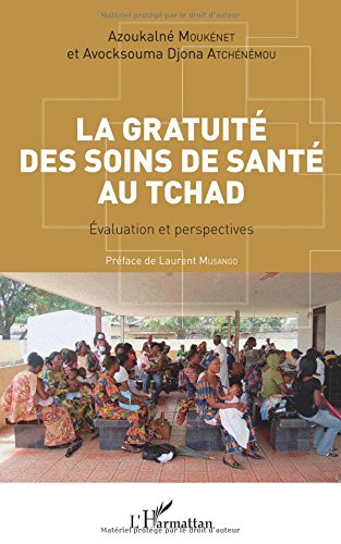 La gratuité des soins de santé au Tchad : évaluation et perspectives