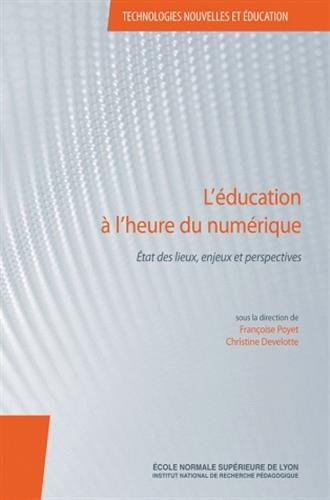 L'éducation à l'heure du numérique : état des lieux, enjeux et perspectives