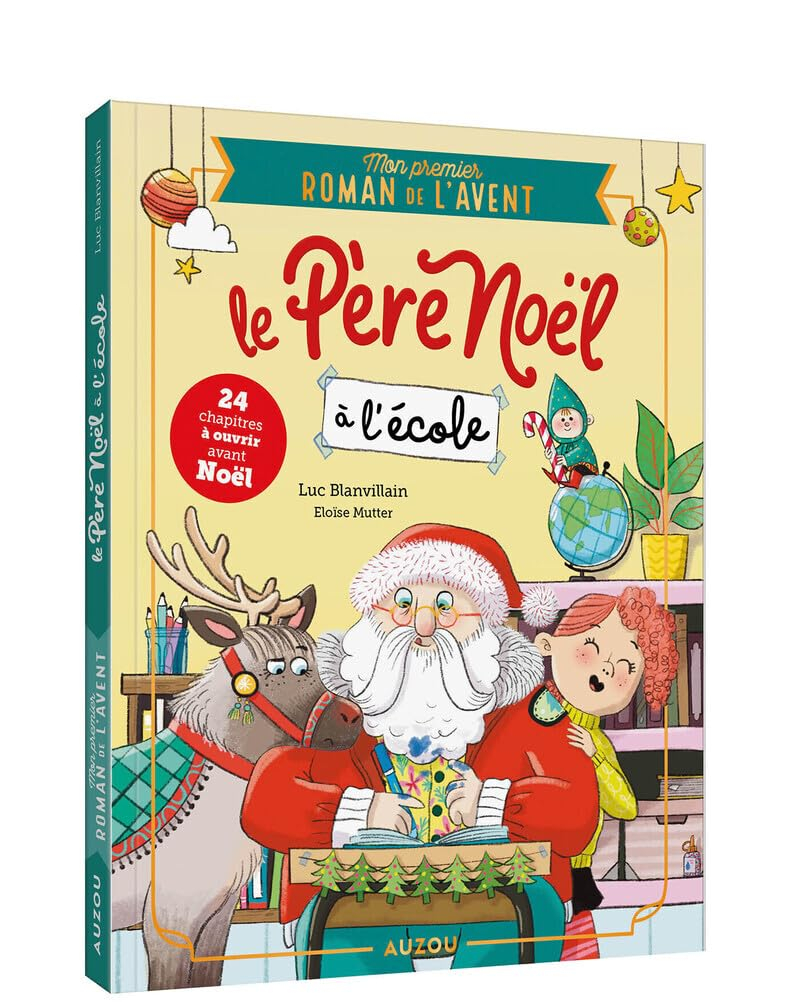 Le Père Noël à l'école : mon premier roman de l'Avent