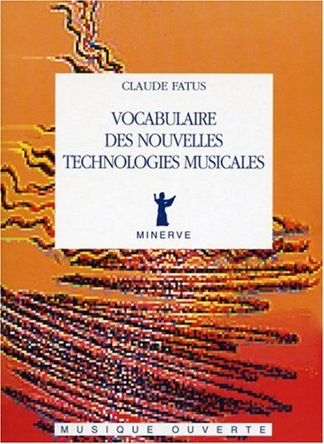 Vocabulaire des nouvelles technologies musicales