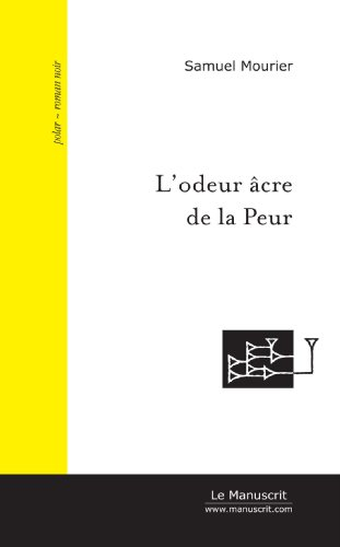 L'odeur âcre de la Peur