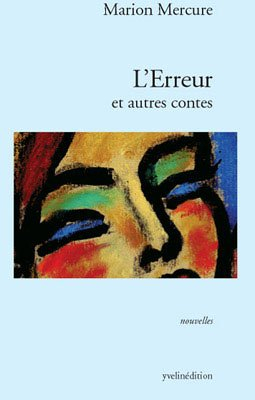 l'erreur et autres contes