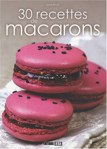 30 recettes de macarons