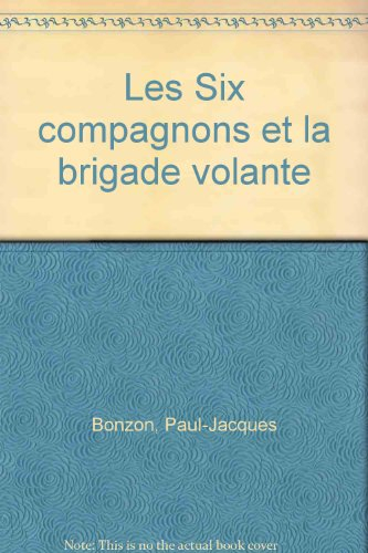 Les six compagnons et la brigade volante
