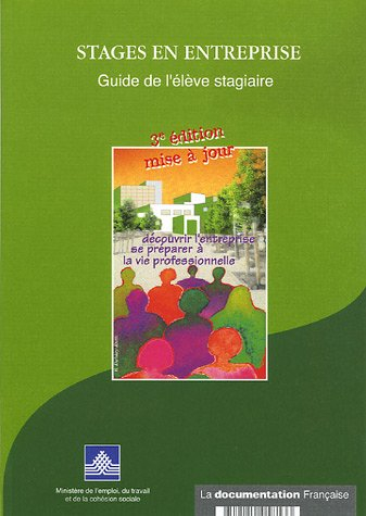 Stages en entreprises : guide de l'élève stagiaire