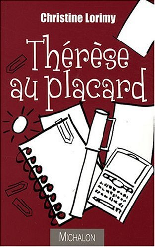 Thérèse au placard : farce au coeur de l'entreprise en 23 tableaux champêtres