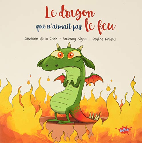 Le dragon qui n'aimait pas le feu - Petit prix - OP Splash 2020