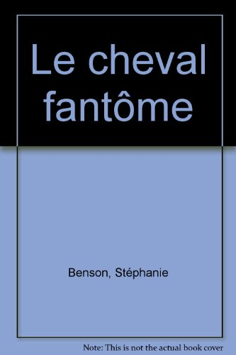 Le cheval fantôme