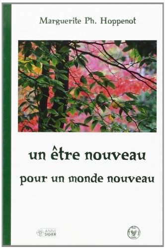 Un être nouveau pour un monde nouveau