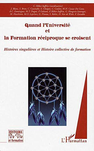 Quand l'université et la formation réciproque se croisent : histoires singulières et histoire collec