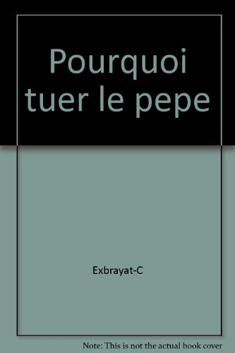 pourquoi tuer le pepe