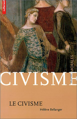 Le civisme : vertu privée, d'utilité publique