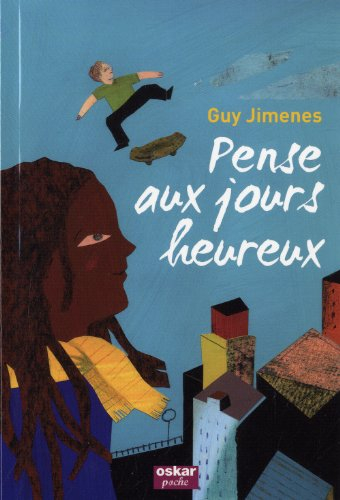 Pense aux jours heureux