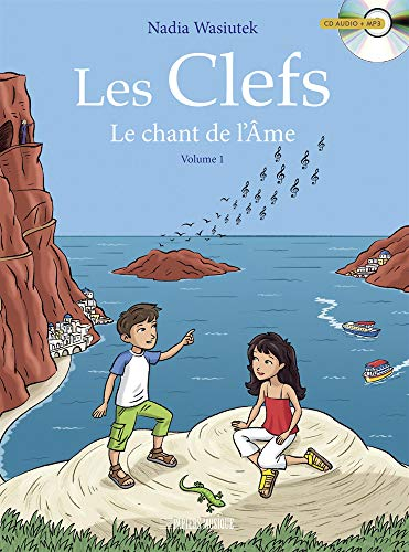 Les clefs. Vol. 1. Le chant de l'âme