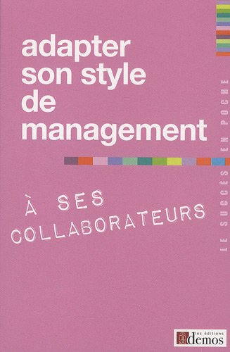 Adapter son style de management à ses collaborateurs