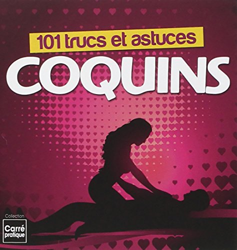 101 trucs et astuces coquins