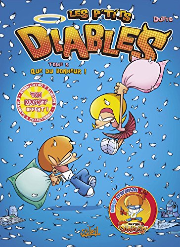 Les p'tits diables. Vol. 5. Que du bonheur !