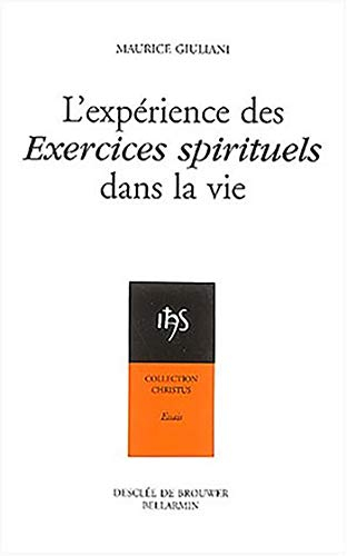 L'expérience des Exercices spirituels dans la vie