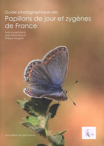 Guide photographique des papillons de jour et zygènes de France