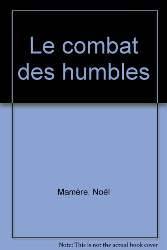 Gens de Garonne. Vol. 2. Le combat des humbles