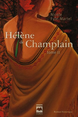 Hélène de Champlain. Vol. 2. L'érable rouge