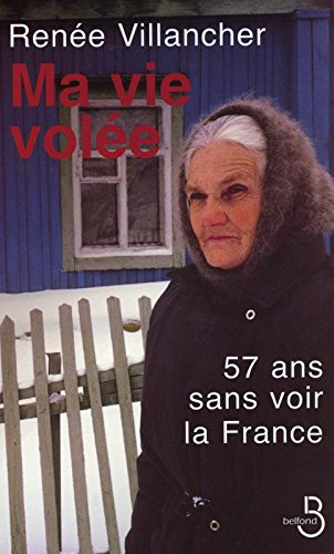 Ma vie volée : 57 ans sans voir la France