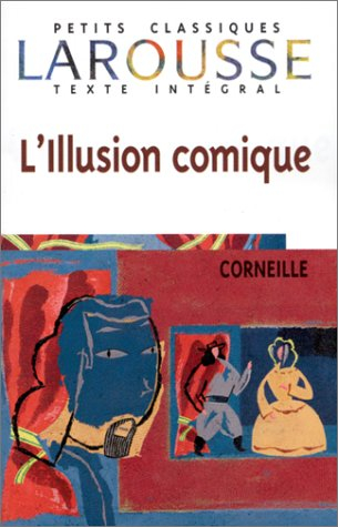 l'illusion comique, texte intégral
