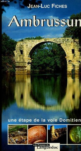 Ambrussum : une étape de la voie domitienne en Lunellois
