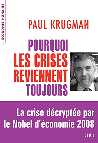 Pourquoi les crises reviennent toujours