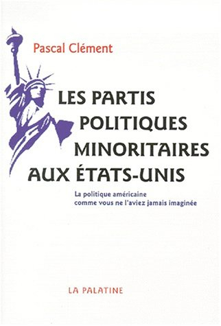 Les partis politiques minoritaires aux Etats-Unis