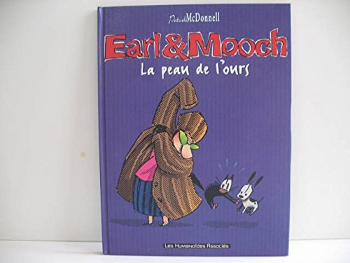 Earl et Mooch. Vol. 3. La peau de l'ours