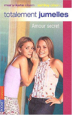 Totalement jumelles. Vol. 6. Amour secret