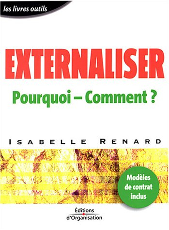 Externaliser : Pourquoi - Comment ?