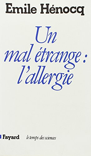 Un Mal étrange : l'allergie