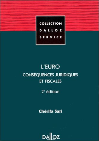 L'euro, conséquences juridiques et fiscales