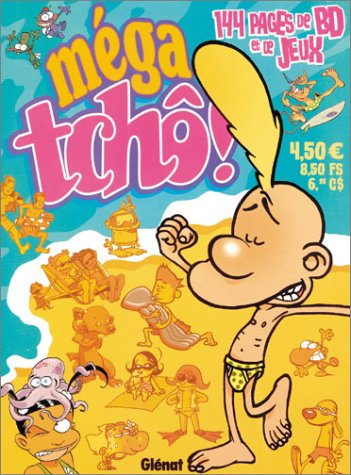 Méga tchô !. Vol. 4