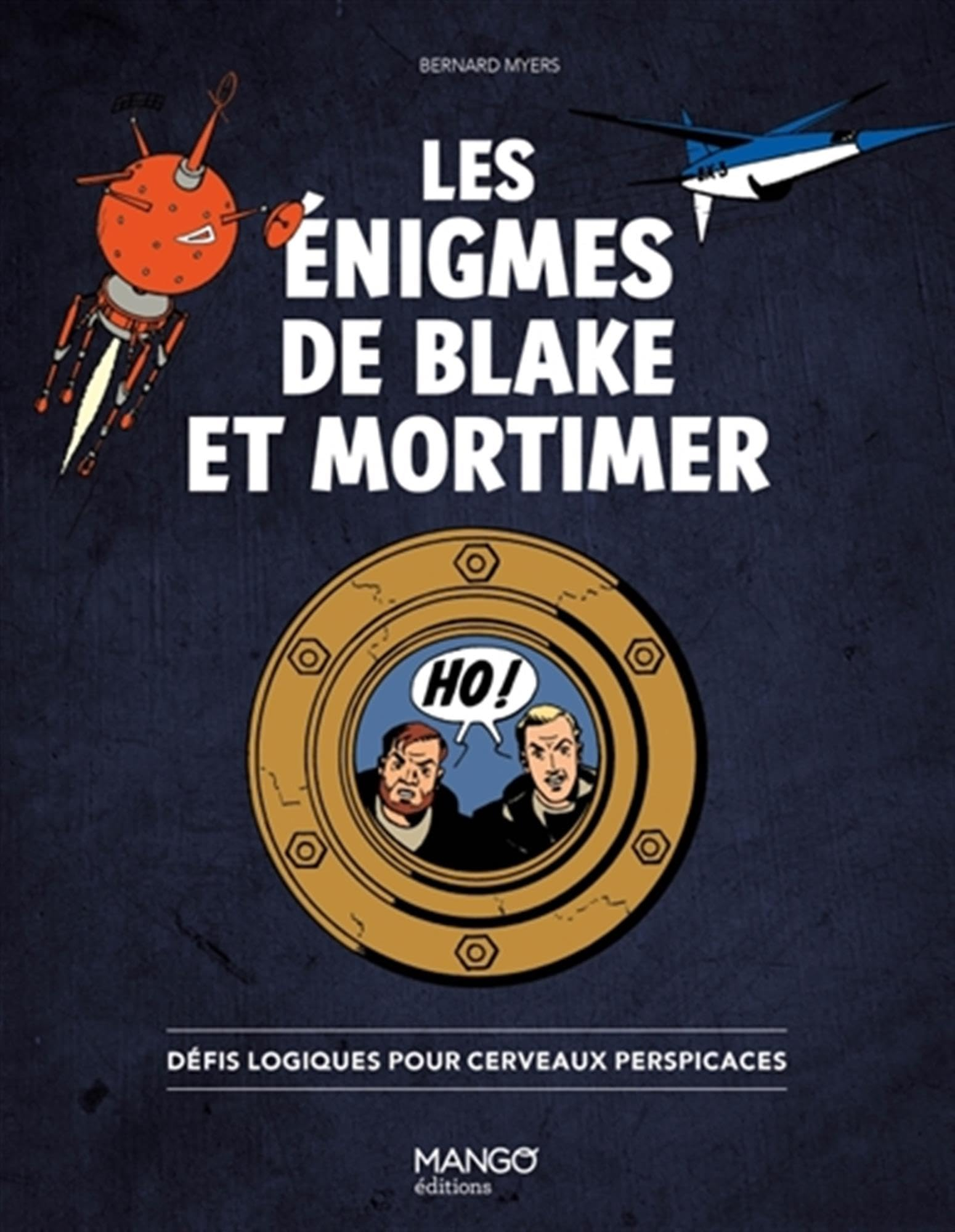 Les énigmes de Blake et Mortimer : défis logiques pour cerveaux perspicaces