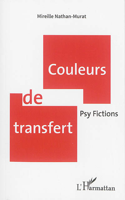 Couleurs de transfert : psy fictions