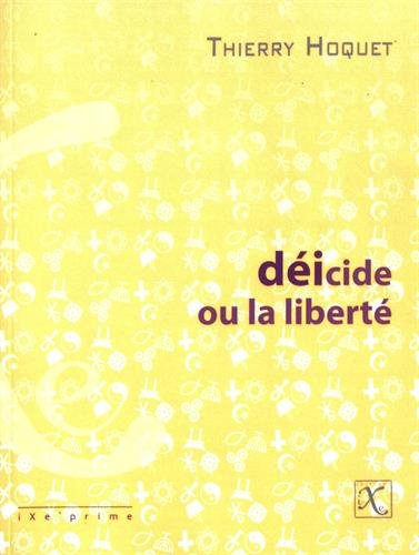 Déicide ou La liberté