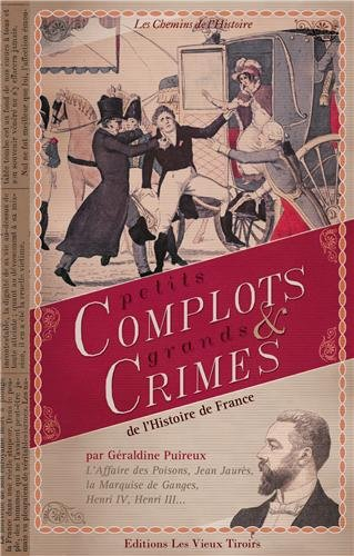 petits complots et grands crimes de l'histoire de france